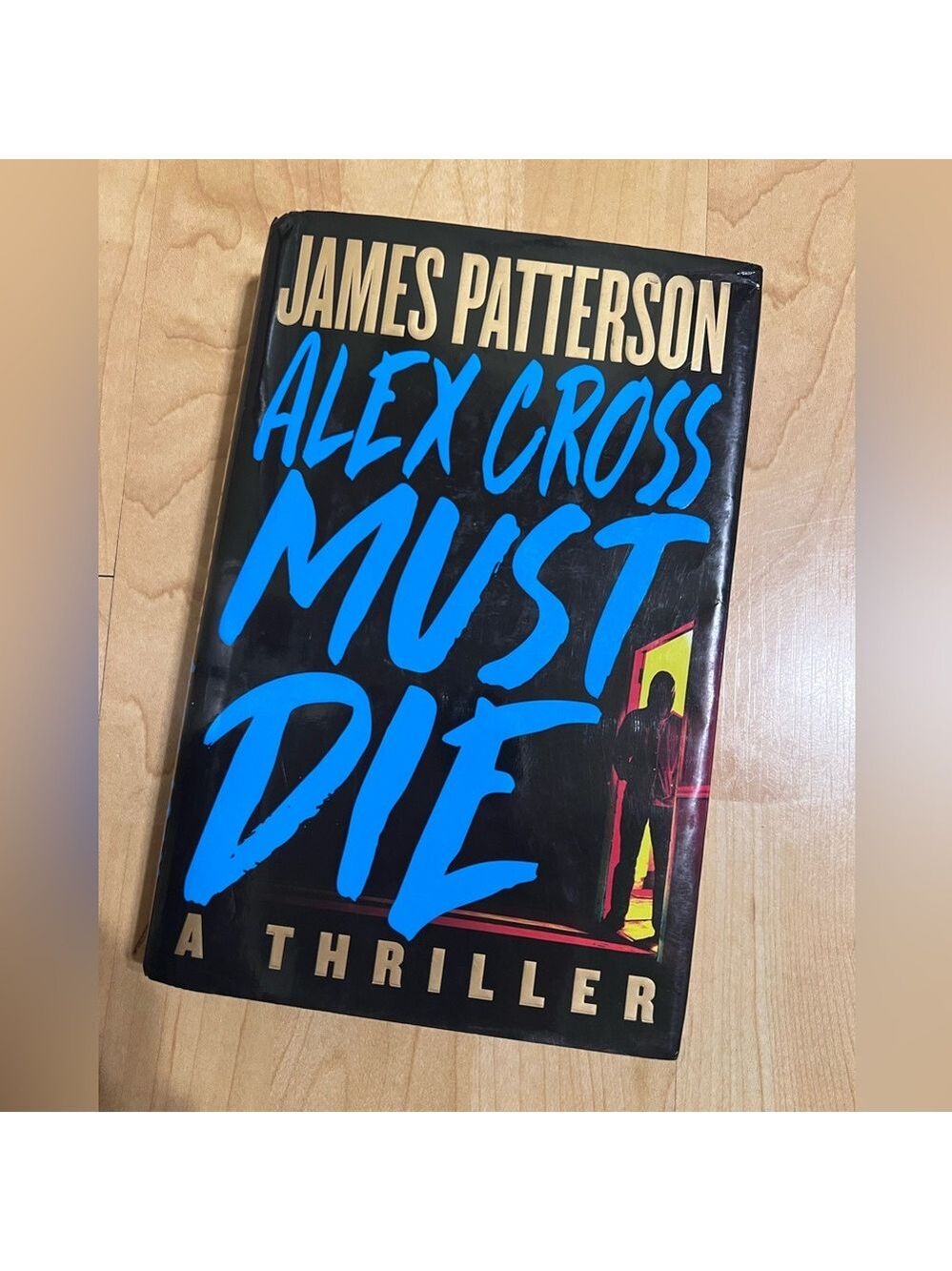 Alex Cross Must Die Hardcover Book